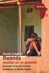 Rwanda. Istruzioni per un genocidio - Librerie.coop Rwanda. Istruzioni per un genocidio - Librerie.coop