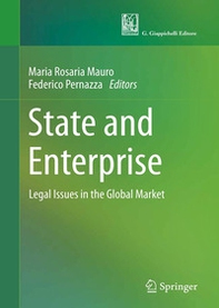 State and enterprise. Legal issues in the global market - Librerie.coop State and enterprise. Legal issues in the global market - Librerie.coop