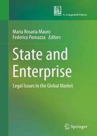 State and enterprise. Legal issues in the global market - Librerie.coop
