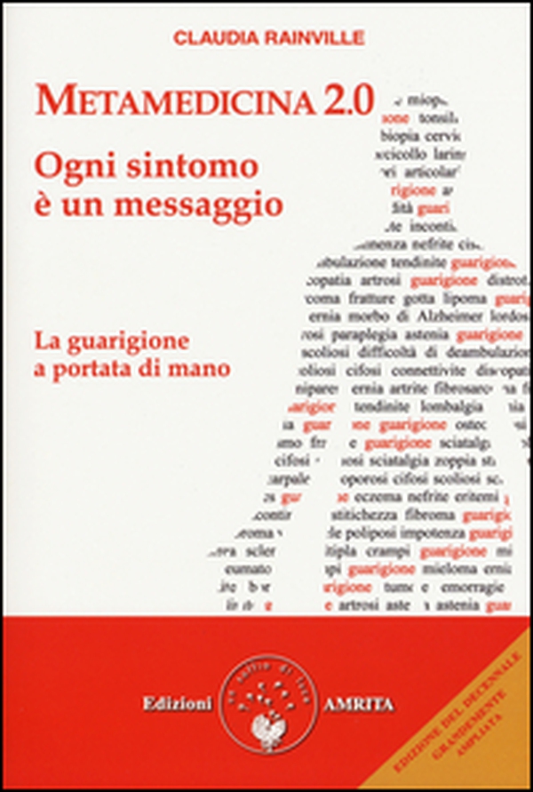 Metamedicina 2.0. Ogni sintomo è un messaggio. La guarigione a portata di mano - Librerie.coop Metamedicina 2.0. Ogni sintomo è un messaggio. La guarigione a portata di mano - Librerie.coop