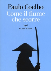 Come il fiume che scorre - Librerie.coop Come il fiume che scorre - Librerie.coop