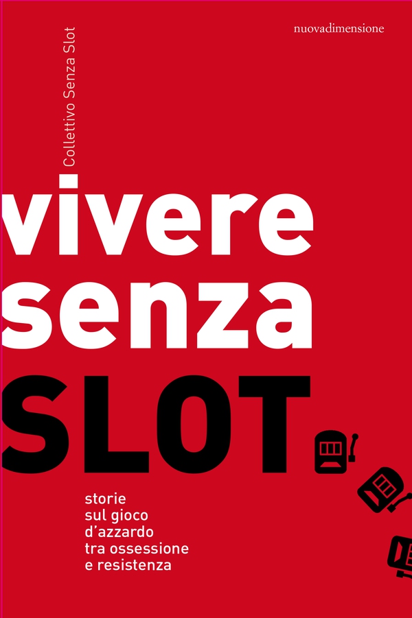 Vivere senza slot - Librerie.coop Vivere senza slot - Librerie.coop