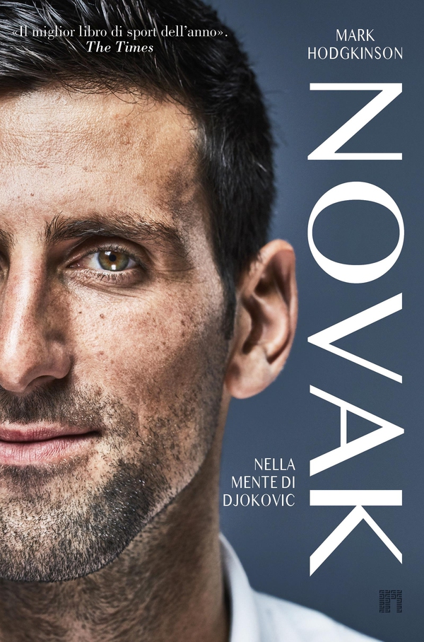 Novak. Nella mente di Djokovic - Librerie.coop Novak. Nella mente di Djokovic - Librerie.coop