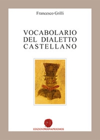 Vocabolario del dialetto castellano - Librerie.coop