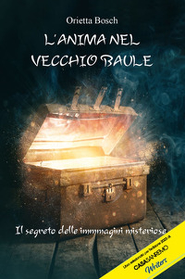L'anima nel vecchio baule. Il segreto delle immagini misteriose - Librerie.coop L'anima nel vecchio baule. Il segreto delle immagini misteriose - Librerie.coop