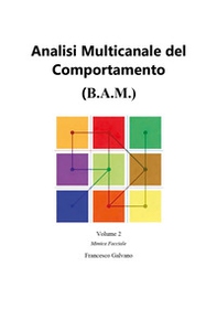 Analisi multicanale del comportamento (B.A.M.) - Vol. 2 - Librerie.coop