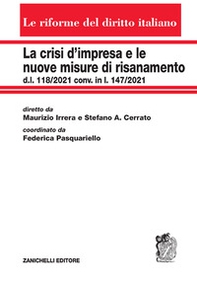 La crisi d'impresa e le nuove misure di risanamento. d.l. 118/2021 conv. in l. 147/2021 - Librerie.coop