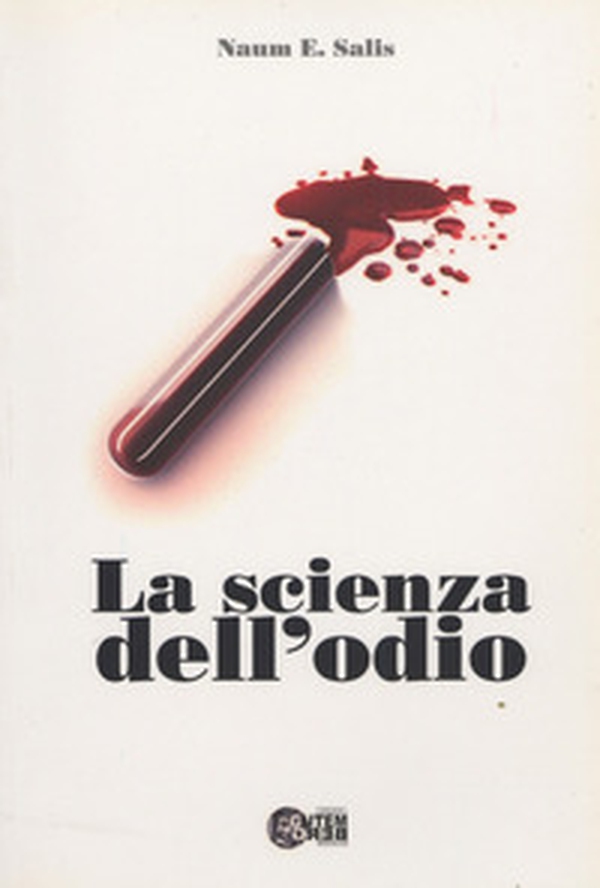 La scienza dell'odio - Librerie.coop La scienza dell'odio - Librerie.coop