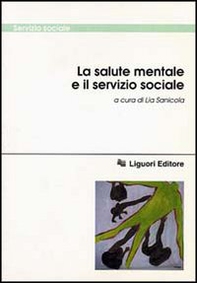 La salute mentale e il servizio sociale - Librerie.coop
