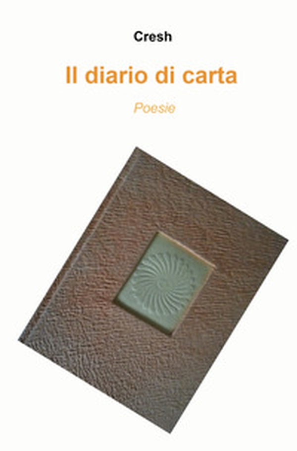 Il diario di carta. Poesie - Librerie.coop Il diario di carta. Poesie - Librerie.coop