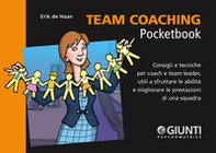 Team coaching. Consigli e tecniche per coach e team leader, utili a sfruttare le abilità e migliorare le prestazioni di una squadra - Librerie.coop