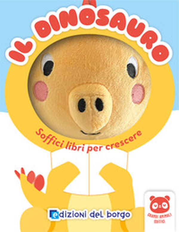 Il dinosauro. Soffici libri per crescere. Grandi animali soffici - Librerie.coop Il dinosauro. Soffici libri per crescere. Grandi animali soffici - Librerie.coop