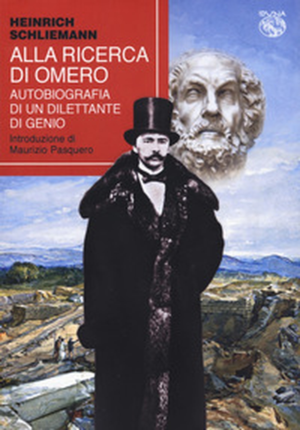 Alla ricerca di Omero. Autobiografia di un dilettante di genio - Librerie.coop Alla ricerca di Omero. Autobiografia di un dilettante di genio - Librerie.coop