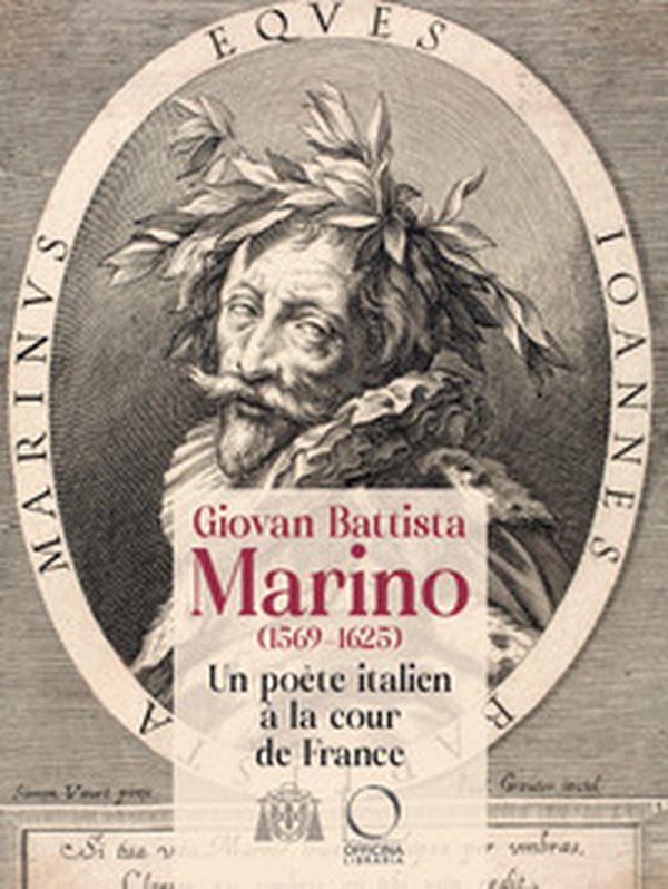 Giovan Battista Marino (1596-1625) Un poète italien à la cour de France - Librerie.coop
