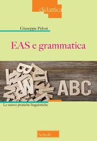 EAS e grammatica. Le nuove pratiche linguistiche - Librerie.coop