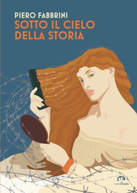 Sotto il cielo della storia - Librerie.coop