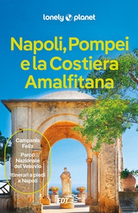 Napoli, Pompei e la Costiera Amalfitana - Librerie.coop Napoli, Pompei e la Costiera Amalfitana - Librerie.coop
