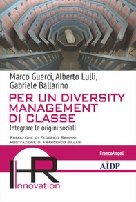 Per un diversity management di classe. Integrare le origini sociali - Librerie.coop