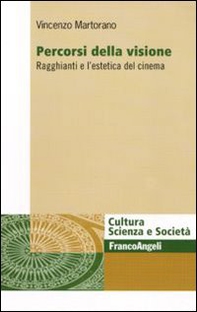 Percorsi della visione. Ragghianti e l'estetica del cinema - Librerie.coop
