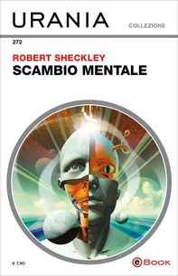 Scambio mentale (Urania) - Librerie.coop