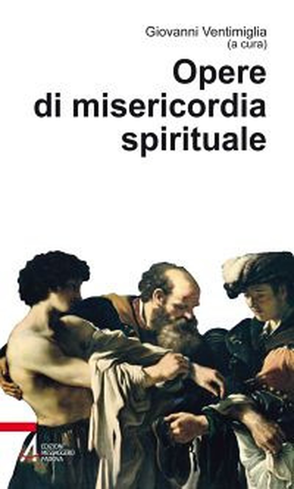 Opere di misericordia spirituale - Librerie.coop Opere di misericordia spirituale - Librerie.coop