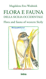 Flora e fauna della Sicilia occidentale-Flora and fauna of western Sicily - Librerie.coop