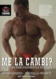 Me la cambi? Come si fa una scheda d'allenamento di bodybuilding - Librerie.coop