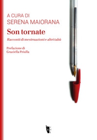 Son tornate. Racconti di mestruazioni e altri tabù - Librerie.coop