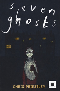 Seven ghosts - Librerie.coop Seven ghosts - Librerie.coop