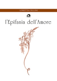 L'epifania dell'amore - Librerie.coop