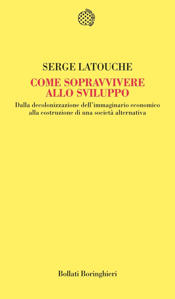 Come sopravvivere allo sviluppo - Librerie.coop Come sopravvivere allo sviluppo - Librerie.coop