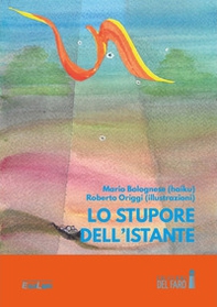 Lo stupore dell'istante - Librerie.coop