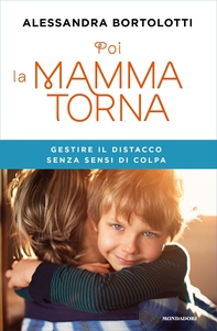 Poi la mamma torna - Librerie.coop