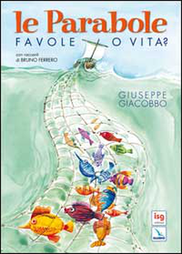 Le parabole. Favole o vita? - Librerie.coop Le parabole. Favole o vita? - Librerie.coop