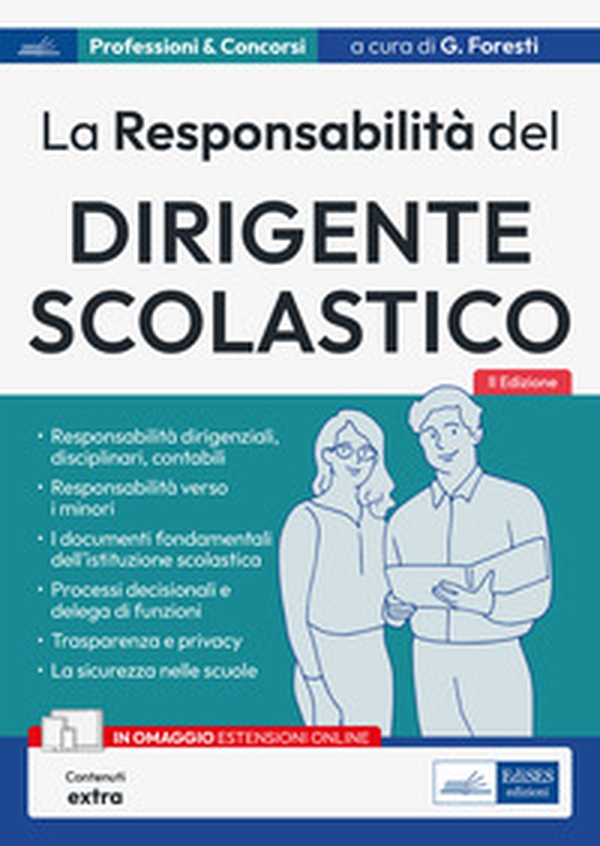 La responsabilità del Dirigente scolastico. Responsabilità dirigenziali, disciplinari, contabili - Librerie.coop La responsabilità del Dirigente scolastico. Responsabilità dirigenziali, disciplinari, contabili - Librerie.coop