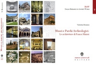 Musei e parchi archeologici. Le architetture di Franco Minissi - Librerie.coop
