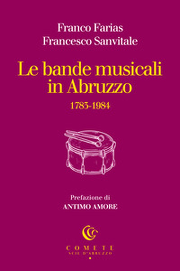 Le bande musicali in Abruzzo - Librerie.coop Le bande musicali in Abruzzo - Librerie.coop