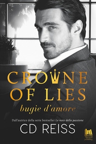 Crowne of lies. Bugie d'amore - Librerie.coop