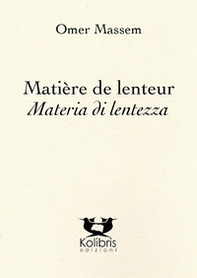 Matière de lenteur-Materia di lentezza - Librerie.coop