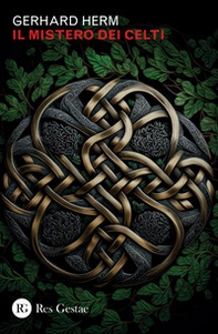 Il mistero dei celti - Librerie.coop