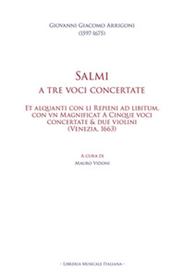 Salmi a tre voci concertate. Et alquanti con li Repieni ad libitum, con vn Magnificat A Cinque voci concertate & due violini (Venezia, 1663) - Librerie.coop