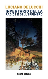 Inventario della radice e dell'effimero - Librerie.coop