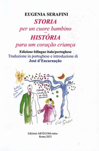 Storia per un cuore bambino-História para um coração criança - Librerie.coop