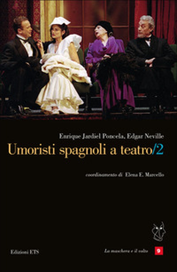 Umoristi spagnoli a teatro - Vol. 2 - Librerie.coop Umoristi spagnoli a teatro - Vol. 2 - Librerie.coop