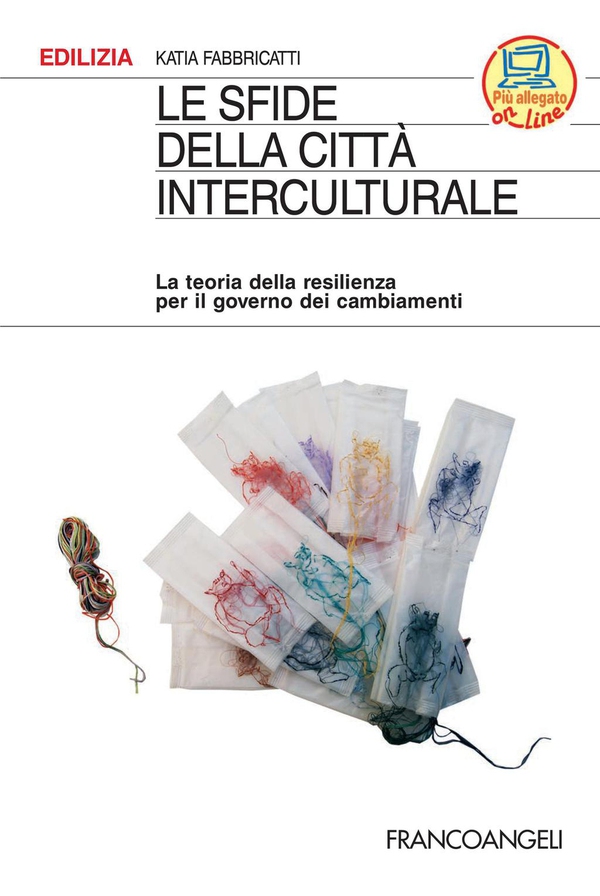 Le sfide della città interculturale. La teoria della resilienza per il governo dei cambiamenti - Librerie.coop Le sfide della città interculturale. La teoria della resilienza per il governo dei cambiamenti - Librerie.coop