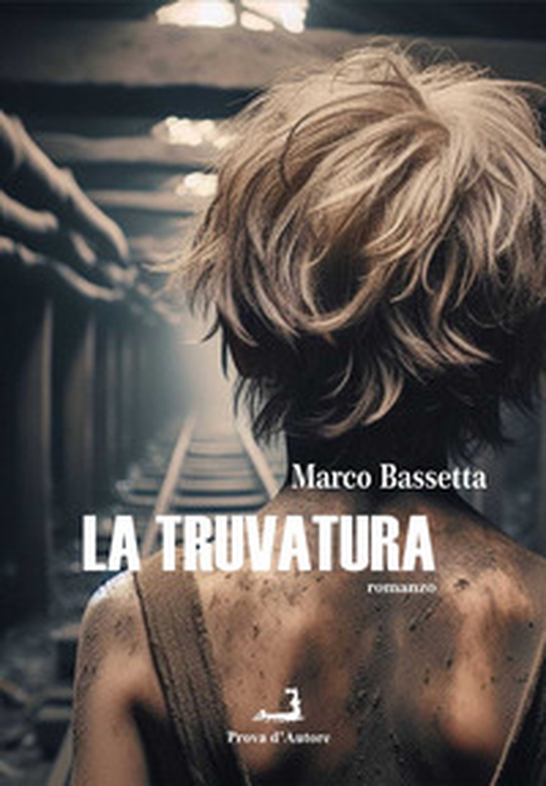 La truvatura - Librerie.coop La truvatura - Librerie.coop