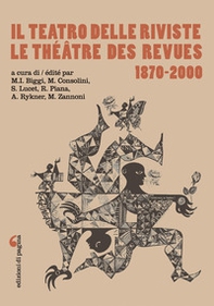 Il teatro delle riviste-Le théâtre des revues 1870-2000 - Librerie.coop Il teatro delle riviste-Le théâtre des revues 1870-2000 - Librerie.coop