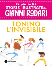 Tonino l'invisibile. Stampatello maiuscolo - Librerie.coop