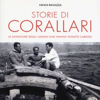 Storie di corallari. Le avventure degli uomini che hanno sfidato gli abissi - Librerie.coop Storie di corallari. Le avventure degli uomini che hanno sfidato gli abissi - Librerie.coop