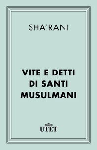 Vite e detti di santi musulmani - Librerie.coop